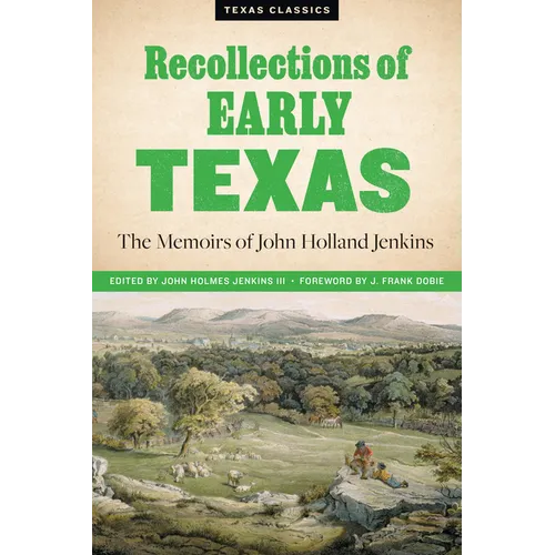 Recollections of Early Texas: Memoirs of John Holland Jenkins - Paperback