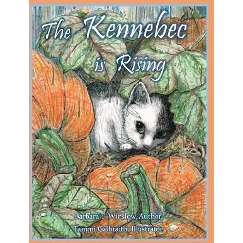 The Kennebec Is Rising - Hardcover
