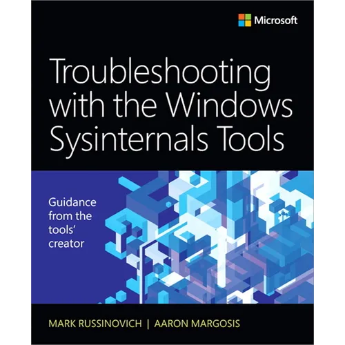 Troubleshooting with the Windows Sysinternals Tools - Paperback