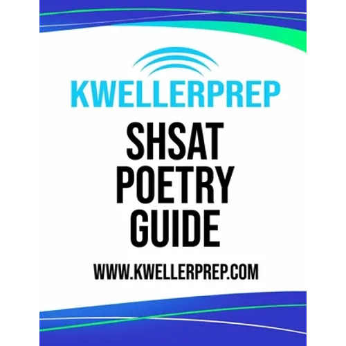 SHSAT Poetry Guide: Special Edition for Kweller Prep - Paperback