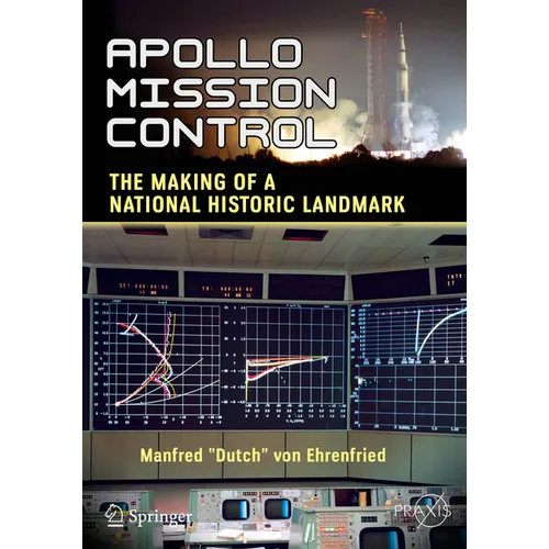 Apollo Mission Control: The Making of a National Historic Landmark - Paperback
