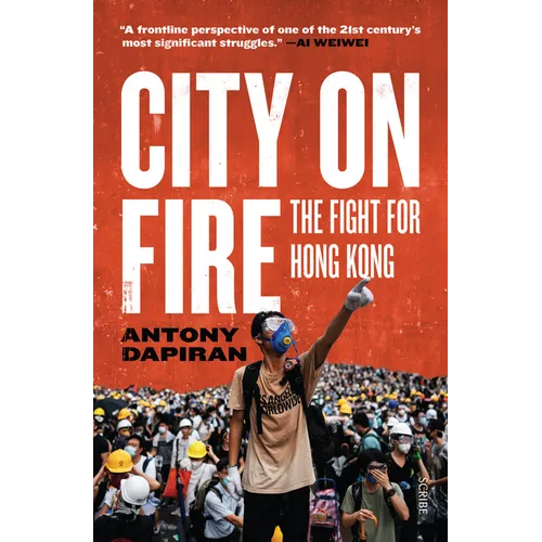City on Fire: The Fight for Hong Kong - Paperback