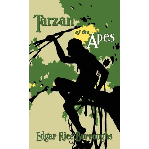 Tarzan of the Apes: The Original 1914 Edition - Hardcover