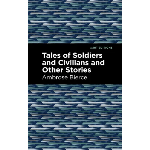 Tales of Soldiers and Civilians - Hardcover