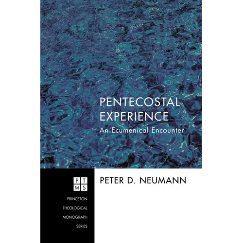 Pentecostal Experience: An Ecumenical Encounter - Paperback