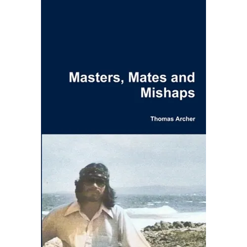 Masters, Mates and Mishaps - Paperback