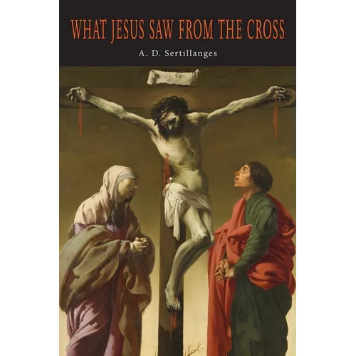 What Jesus Saw from the Cross - Paperback