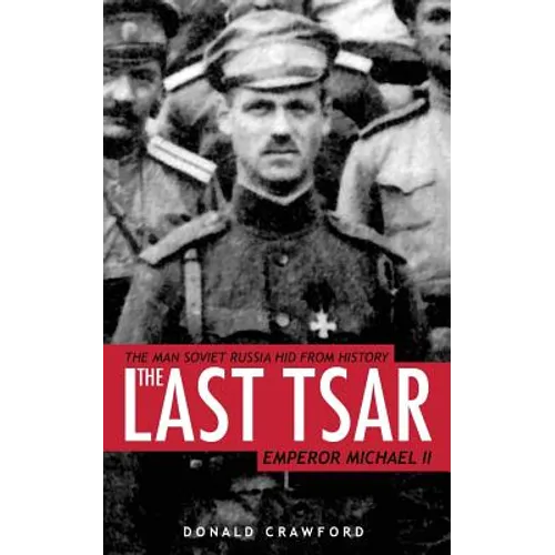 The Last Tsar: Emperor Michael II - Paperback