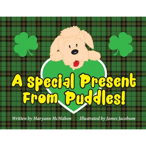 A Special Present From Puddles!: A St. Patrick's Day Story! - Paperback