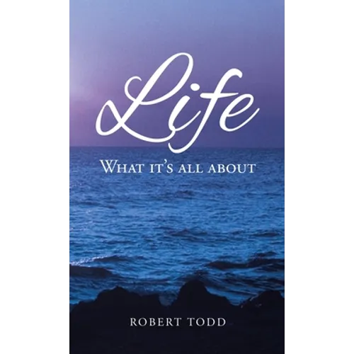 Life: What it's all about - Hardcover
