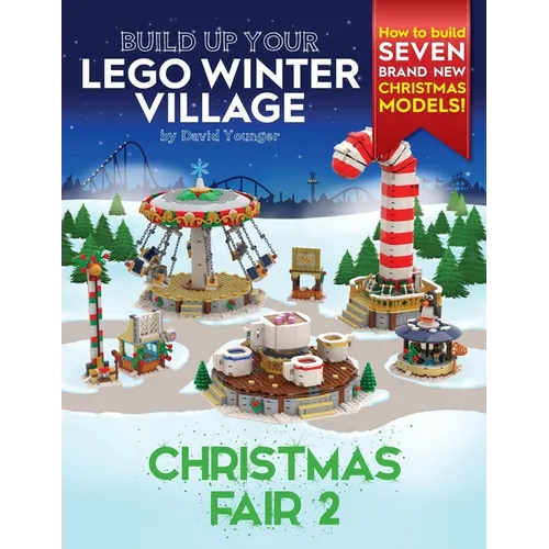 Build Up Your LEGO Winter Village: Christmas Fair 2 - Paperback