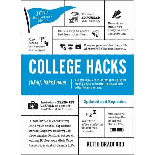 College Hacks: Updated and Expanded: 10th Anniversary Edition - Paperback