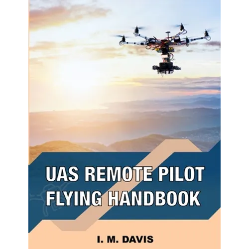 sUAS Remote Pilot Flying Handbook - Paperback