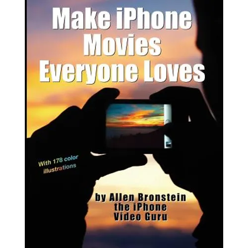 Make iPhone Movies Everyone Loves - Paperback
