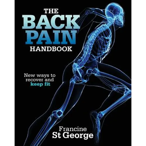 The Back Pain Handbook: New ways to recover and keep fit - Paperback