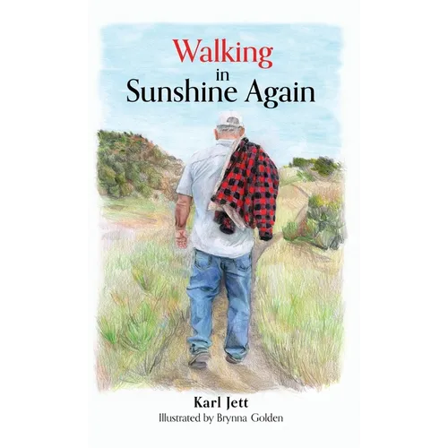 Walking in Sunshine Again - Hardcover