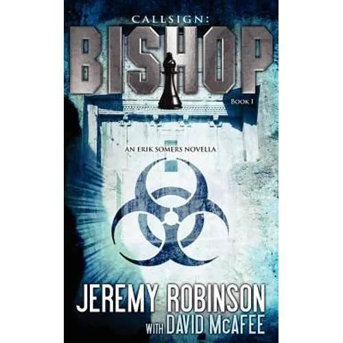Callsign: Bishop: Bishop: Bishop - Book 1 (an Erik Somers - Chess Team Novella) - Paperback