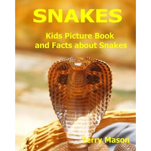 Snakes: Kids Picture Book and Facts about Snakes - Paperback