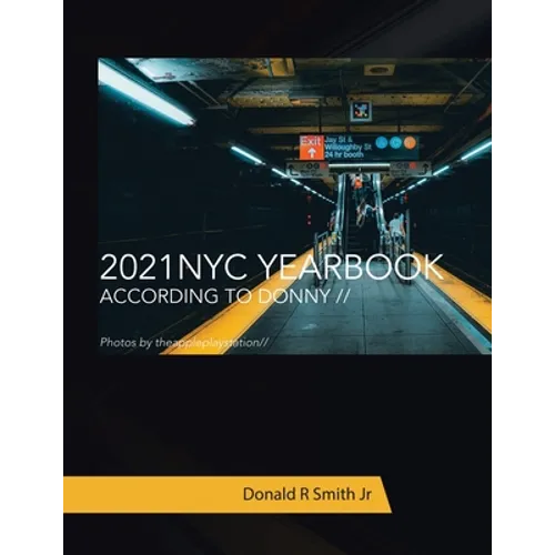 2021 Nyc Yearbook: According to Donny // - Paperback