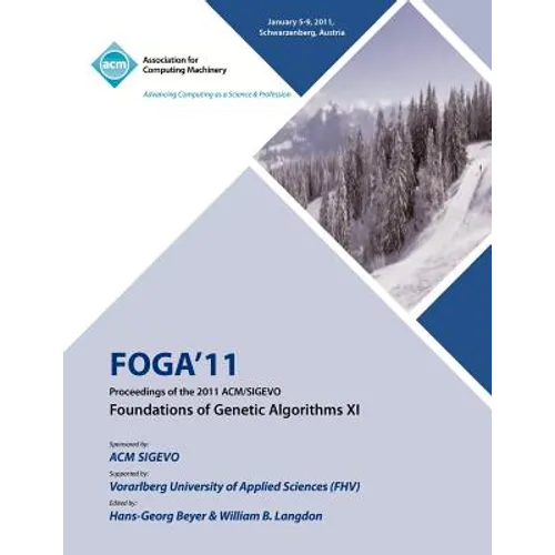 FOGA 11 Proceedings of the 2011 ACM/SIGEVO Foundations of Genetic Algorithms XI - Paperback