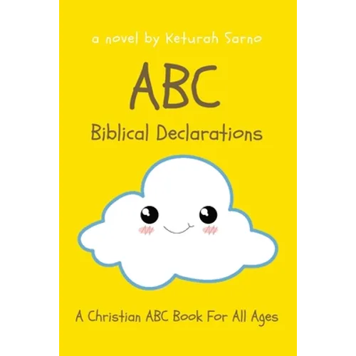 ABC Biblical Declarations: A Christian ABC Book For All Ages - Paperback