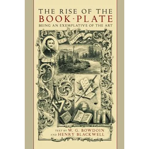 The Rise of the Book Plate: An Exemplative of the Art - Paperback