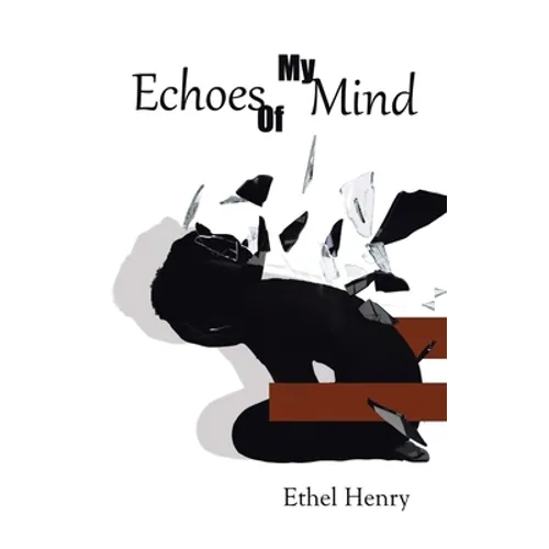 Echoes of My Mind - Hardcover