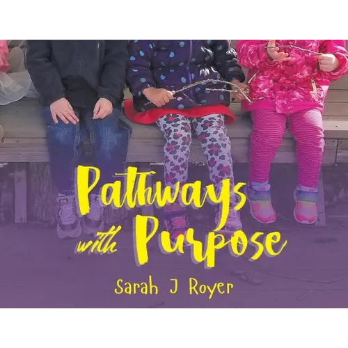 The Pathways with Purpose - Paperback