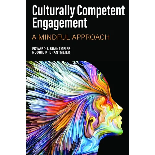 Culturally Competent Engagement: A Mindful Approach - Paperback