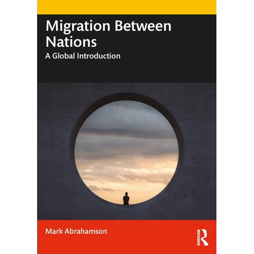 Migration Between Nations: A Global Introduction - Paperback