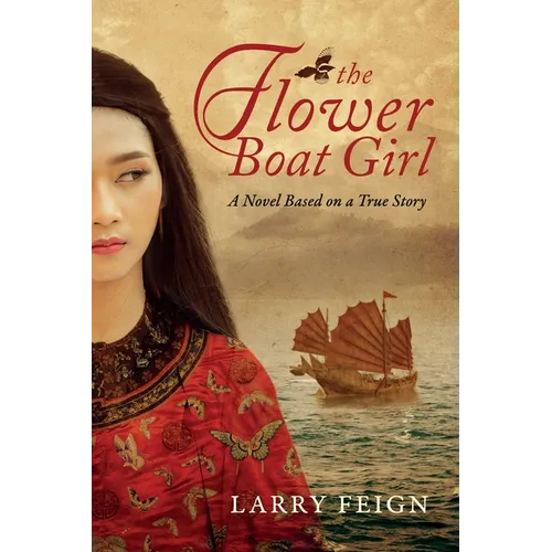 The Flower Boat Girl: A novel based on a true story - Paperback