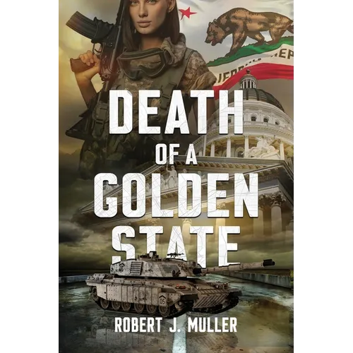 Death of a Golden State: A Military Thriller - Paperback