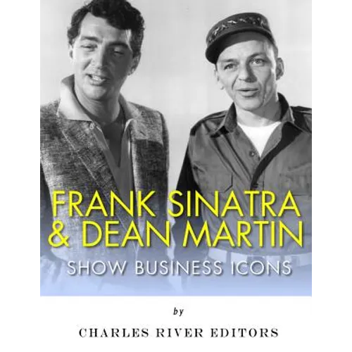 Frank Sinatra & Dean Martin: Show Business Icons - Paperback