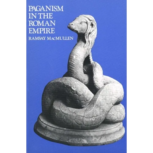 Paganism in the Roman Empire - Paperback