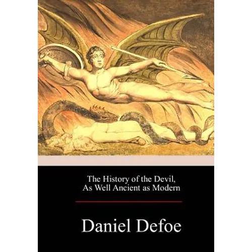 The History of the Devil, As Well Ancient as Modern - Paperback
