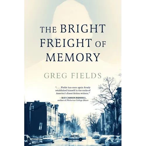The Bright Freight of Memory - Paperback