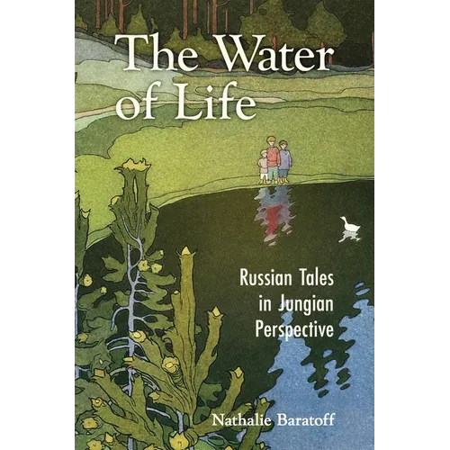 The Water of Life: Russian Tales in Jungian Perspective - Paperback