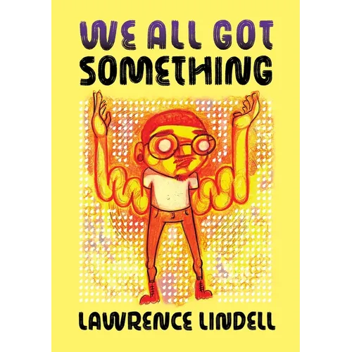 We All Got Something - Paperback