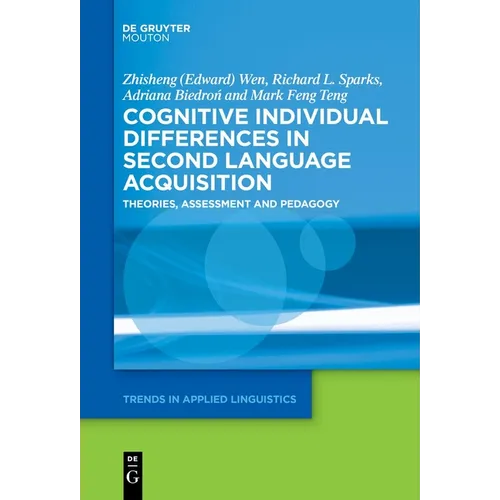 Cognitive Individual Differences in Second Language Acquisition: Theories, Assessment and Pedagogy - Paperback