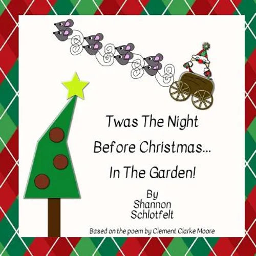 Twas the Night Before Christmas in The Garden - Paperback