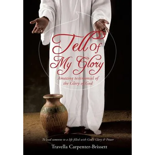 Tell of My Glory - Paperback