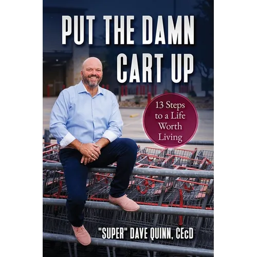 Put Your Damn Cart Up - Paperback