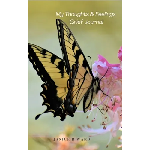 My Thoughts and Feelings Grief Journal - Hardcover