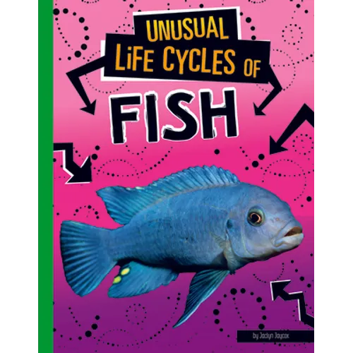 Unusual Life Cycles of Fish - Paperback