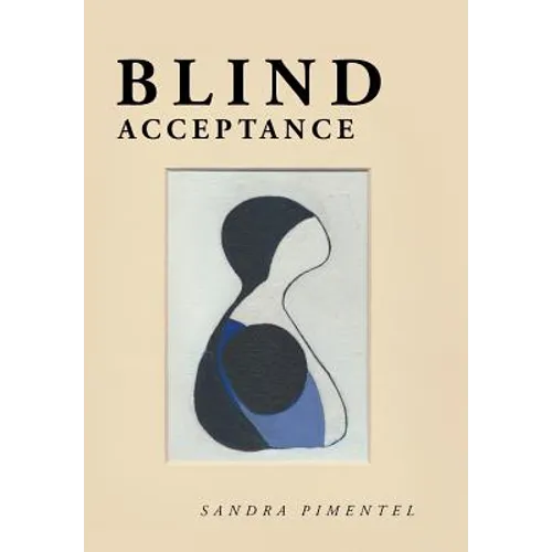 Blind Acceptance - Hardcover
