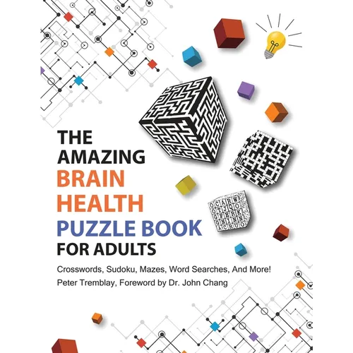 The Amazing Brain Health Puzzle Book for Adults: Crosswords, Sudoku, Mazes, Word Searches, and More! - Paperback