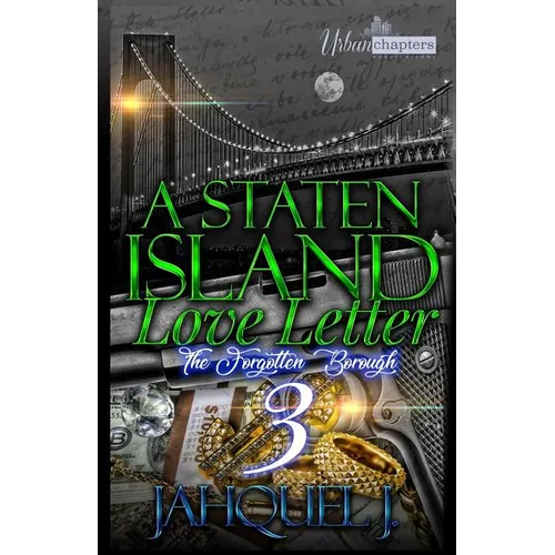 A Staten Island Love Letter 3: The Forgotten Borough - Paperback