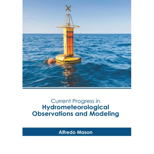 Current Progress in Hydrometeorological Observations and Modeling - Hardcover