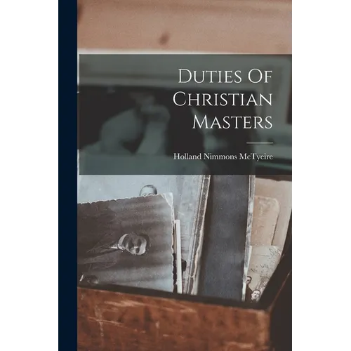 Duties Of Christian Masters - Paperback