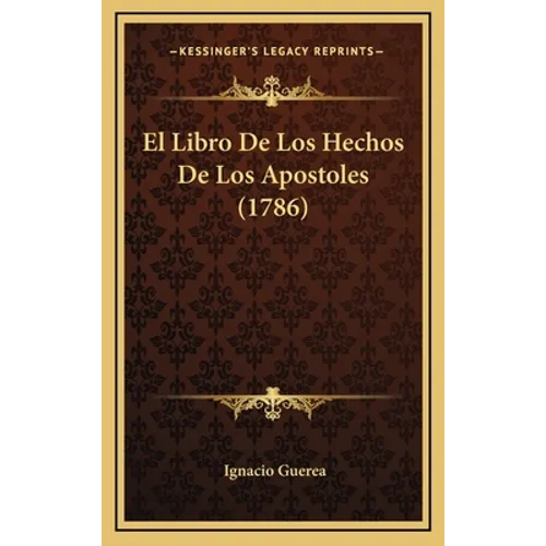 El Libro De Los Hechos De Los Apostoles (1786) - Hardcover